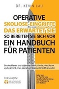 Cover: Operative Skoliose-Eingriffe - das erwartet Sie - so bereiten Sie sich vor (2.) - Kevin Lau