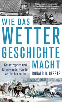 Abbildung von: Wie das Wetter Geschichte macht - Klett-Cotta