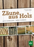 Cover: Z&auml;une aus Holz - Stocker, L