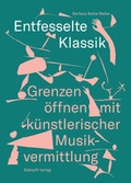 Cover: Entfesselte Klassik - St&auml;mpfli Verlag AG