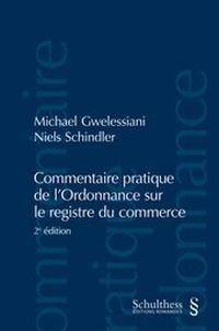Abbildung von: Commentaire pratique de l'Ordonnance sur le registre du commerce (PrintPlu§) - Schulthess Juristische Medien