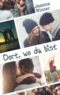 Cover: Dort, wo du bist - BoD - Books on Demand