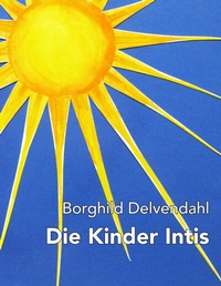 Abbildung von: Die Kinder Intis - BoD - Books on Demand