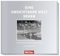 Cover: Eine unsichtbare Welt sehen - Mittler in Maximilian Verlag GmbH & Co. KG