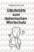 Cover: &Uuml;bungen zum italienischen Wortschatz - tredition