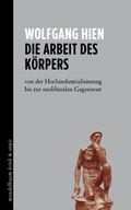 Cover: Die Arbeit des K&ouml;rpers - Mandelbaum Verlag eG