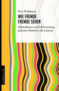 Cover: Wie Fremde Fremde sehen - Mandelbaum Verlag eG