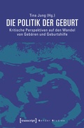 Cover: Die Politik der Geburt - transcript