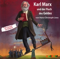 Abbildung von: Karl Marx und der Fluch des Geldes - Audiolino