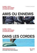 Cover: Amis ou ennemies (33) / Dans les cordes (34) - Die Provinz GmbH, gemeinn&uuml;tzige Gesellschaft f&uuml;r Kulturprojekte