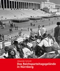 Cover: Das Reichsparteitagsgel&auml;nde in N&uuml;rnberg - Sandberg