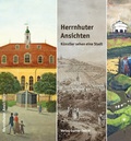 Cover: Herrnhuter Ansichten - Verlag Gunter Oettel