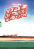 Cover: 100 Jahre russische Revolution - m21 e.V.