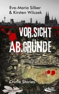 Cover: Vor.Sicht Ab.Gr&uuml;nde - chiliverlag