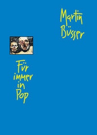 Enlarge image Cover: Für immer in Pop - Ventil Verlag