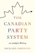 Cover: The Canadian Party System - University of British Columbia Press