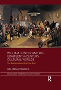 Cover: William Hunter and his Eighteenth-Century Cultural Worlds - Routledge