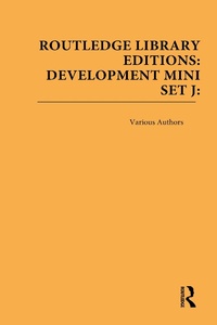 Abbildung von: Routledge Library Editions: Development Mini-Set J: Politics and International Relations - Routledge