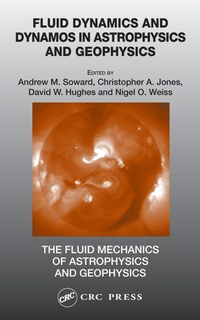 Enlarge image Cover: Fluid Dynamics and Dynamos in Astrophysics and Geophysics - CRC Press