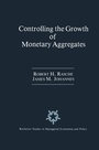 Cover: Controlling the Growth of Monetary Aggregates - Springer