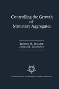 Cover: Controlling the Growth of Monetary Aggregates - Springer