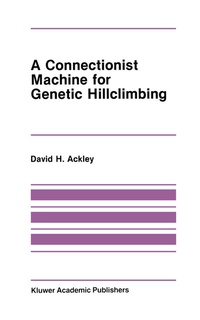 Abbildung von: A Connectionist Machine for Genetic Hillclimbing - Kluwer Academic Publishers