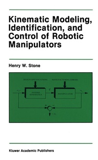 Abbildung von: Kinematic Modeling, Identification, and Control of Robotic Manipulators - Kluwer Academic Publishers