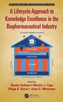 Cover: A Lifecycle Approach to Knowledge Excellence in the Biopharmaceutical Industry - CRC Press