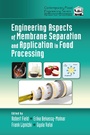 Cover: Engineering Aspects of Membrane Separation and Application in Food Processing - CRC Press