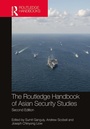 Cover: The Routledge Handbook of Asian Security Studies - Routledge