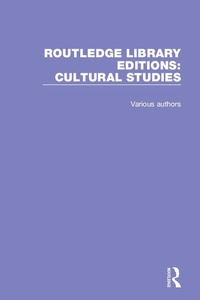 Abbildung von: Routledge Library Editions: Cultural Studies - Routledge
