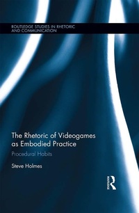 Abbildung von: The Rhetoric of Videogames as Embodied Practice - Routledge