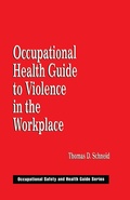 Cover: Occupational Health Guide to Violence in the Workplace - CRC Press