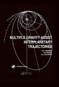 Enlarge image Cover: Multiple Gravity Assist Interplanetary Trajectories - CRC Press