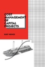 Cover: Cost Management of Capital Projects - CRC Press