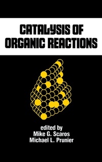 Abbildung von: Catalysis of Organic Reactions - Routledge