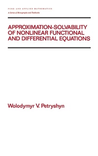 Abbildung von: Approximation-solvability of Nonlinear Functional and Differential Equations - CRC Press