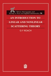 Abbildung von: An Introduction to Linear and Nonlinear Scattering Theory - Routledge