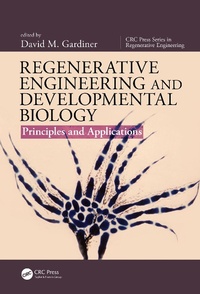 Enlarge image Cover: Regenerative Engineering and Developmental Biology - CRC Press