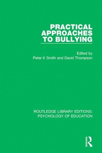 Abbildung von: Practical Approaches to Bullying - Routledge