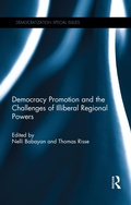 Cover: Democracy Promotion and the Challenges of Illiberal Regional Powers - Routledge