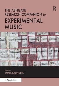 Abbildung von: The Ashgate Research Companion to Experimental Music - Routledge