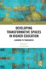 Cover: Developing Transformative Spaces in Higher Education - Routledge