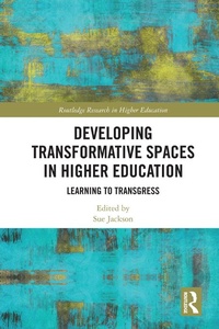 Enlarge image Cover: Developing Transformative Spaces in Higher Education - Routledge