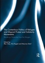 Cover: The Contentious Politics of Refugee and Migrant Protest and Solidarity Movements - Routledge