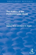 Cover: The Politics of the Postcommunist World - Routledge