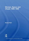 Cover: Women, Space and Utopia 1600-1800 - Routledge