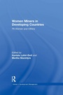 Cover: Women Miners in Developing Countries - Routledge