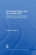 Cover: US Foreign Policy and the Persian Gulf - Routledge