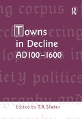 Cover: Towns in Decline, AD100-1600 - Routledge